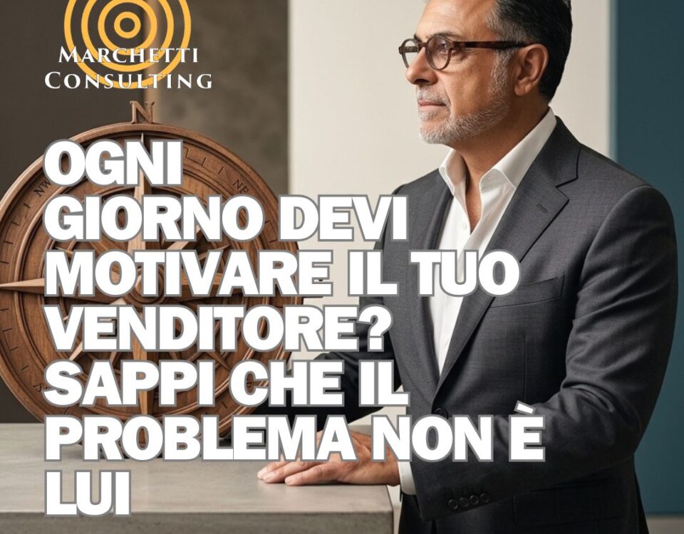 OGNI-GIORNO-DEVI MOTIVARE IL TUO VENDITORE SAPPI CHE IL PROBLEMA NON E LUI